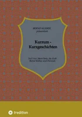 Kleber |  Kurzum - Kurzgeschichten | eBook | Sack Fachmedien