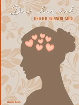 Groß |  Das bin ich - und ich erinnere mich | Buch |  Sack Fachmedien