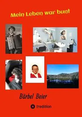 Beier / tredition |  Mein Leben war bunt | Buch |  Sack Fachmedien