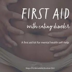 Bruckner / Merl / C. Ayers |  FIRST AID WITH EATING DISORDER | Buch |  Sack Fachmedien