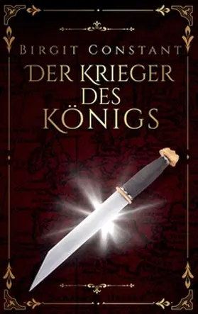 Constant |  Der Krieger des Königs | Buch |  Sack Fachmedien