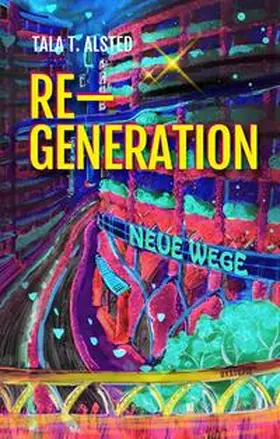 Alsted |  RE-GENERATION - Neue Wege | Buch |  Sack Fachmedien