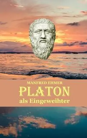 Ehmer |  Platon als Eingeweihter | Buch |  Sack Fachmedien