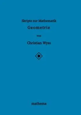 Wyss |  Skripte zur Mathematik - Geometrie | Buch |  Sack Fachmedien