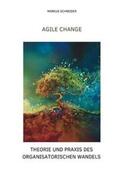 Schneider |  Agile Change | Buch |  Sack Fachmedien