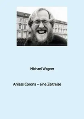 Wagner | Anlass Corona - eine Zeitreise | E-Book | www.sack.de