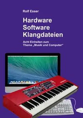 Esser |  Hardware - Software - Klangdateien | Buch |  Sack Fachmedien