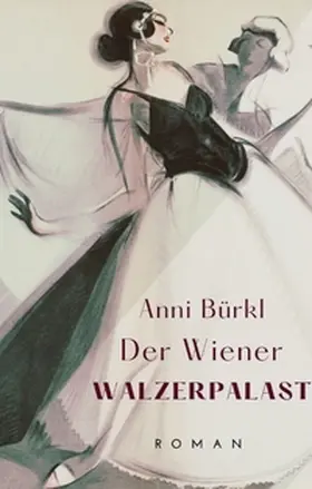 Bürkl / Schöndorfer |  Der Wiener Walzerpalast | Buch |  Sack Fachmedien