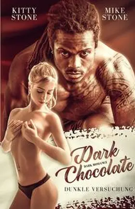 Stone |  Dark Chocolate - Dunkle Versuchung | Buch |  Sack Fachmedien