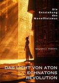 Roberts |  Das Licht von Aton -  Echnatons Revolution | Buch |  Sack Fachmedien