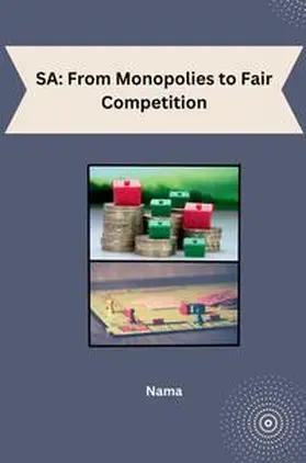 Nama |  SA: From Monopolies to Fair Competition | Buch |  Sack Fachmedien