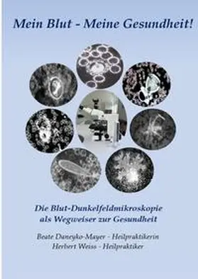 Weiss / Daneyko-Mayer |  Mein Blut - Meine Gesundheit | Buch |  Sack Fachmedien