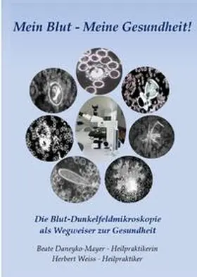 Weiss / Daneyko-Mayer |  Mein Blut - Meine Gesundheit | Buch |  Sack Fachmedien