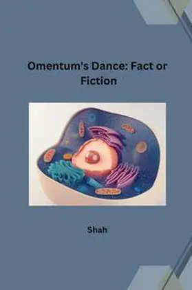 Shah |  Omentum's Dance: Fact or Fiction | Buch |  Sack Fachmedien