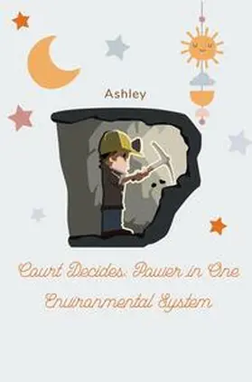 Ashley |  Court Decides: Power in One Environmental System | Buch |  Sack Fachmedien