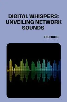 Richard |  Connecting With Sounds: A Network History | Buch |  Sack Fachmedien