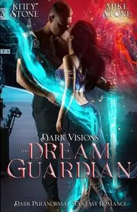 Stone |  Dark Visions - The Dream Guardian | Buch |  Sack Fachmedien