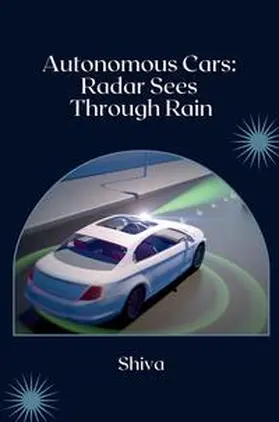 Shiva |  Radar Sensors: From Cruise Control to Safety | Buch |  Sack Fachmedien