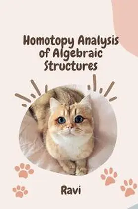 Ravi |  Homotopy Analysis of Algebraic Structures | Buch |  Sack Fachmedien