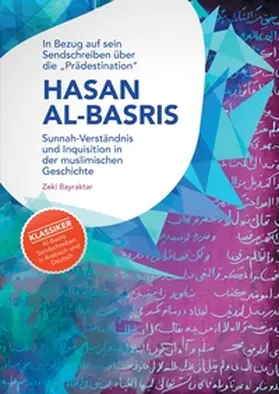 Polat / Bayraktar |  In Bezug auf sein Sendschreiben über die "Prädestination" Hasan Al-Basris | Buch |  Sack Fachmedien