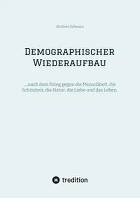 Schwarz |  Demographischer Wiederaufbau | Buch |  Sack Fachmedien
