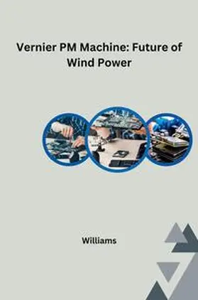 Williams |  Vernier PM Machine: Future of Wind Power | Buch |  Sack Fachmedien