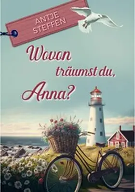 Steffen |  Wovon träumst du, Anna? | eBook | Sack Fachmedien