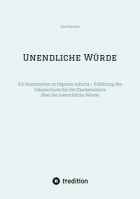 Bordat |  Unendliche Würde | Buch |  Sack Fachmedien