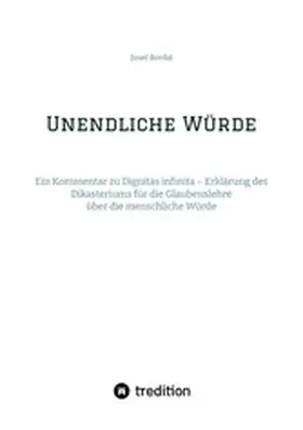 Bordat |  Unendliche Würde | eBook | Sack Fachmedien