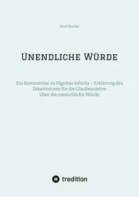 Bordat |  Unendliche Würde | Buch |  Sack Fachmedien