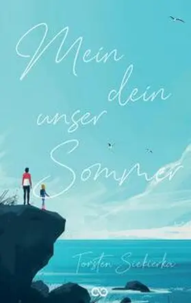Siekierka / Studios |  Mein dein unser Sommer | Buch |  Sack Fachmedien