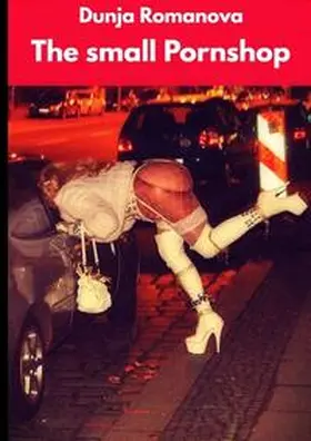 Romanova |  The small Pornshop | Buch |  Sack Fachmedien