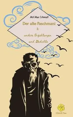 Schmidt |  Der alte Paschmani | Buch |  Sack Fachmedien