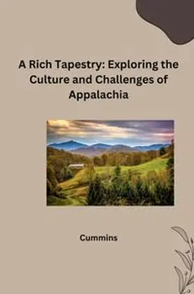 Cummins |  A Rich Tapestry: Exploring the Culture and Challenges of Appalachia | Buch |  Sack Fachmedien