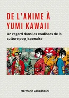 Candahashi |  De l'Anime à Yumi Kawaii | eBook | Sack Fachmedien