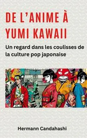Candahashi |  De l'Anime à Yumi Kawaii | Buch |  Sack Fachmedien