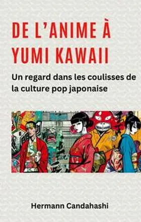 Candahashi |  De l'Anime à Yumi Kawaii | Buch |  Sack Fachmedien