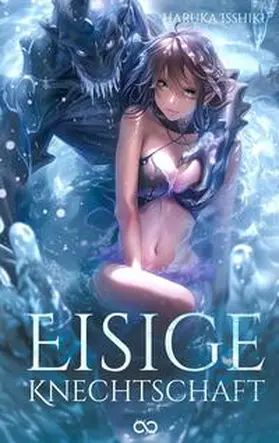 Studios / Isshiki |  Eisige Knechtschaft | Buch |  Sack Fachmedien
