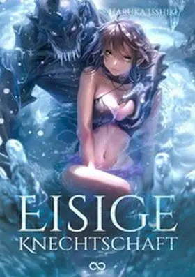 Isshiki |  Eisige Knechtschaft | eBook | Sack Fachmedien