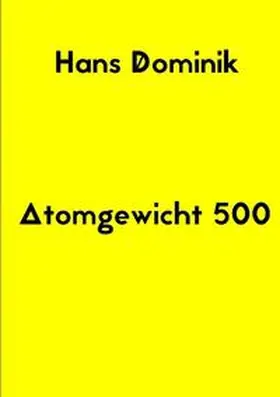 Dominik / Remde |  Atomgewicht 500 | Buch |  Sack Fachmedien