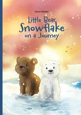 Herber |  Little Bear Snowflake on a Journey | Buch |  Sack Fachmedien