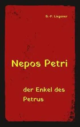 Liegener |  Nepos Petri | Buch |  Sack Fachmedien
