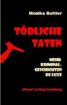 Buttler |  Tödliche Taten | Buch |  Sack Fachmedien