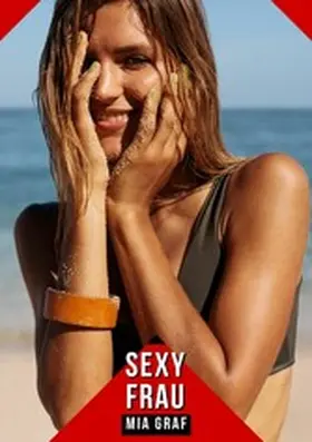 Graf |  Sexy Frau | eBook | Sack Fachmedien