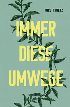 Dietz |  Immer diese Umwege | Buch |  Sack Fachmedien