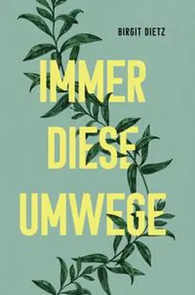 Dietz |  Immer diese Umwege | Buch |  Sack Fachmedien