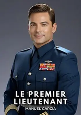 García |  Le premier lieutenant | eBook | Sack Fachmedien