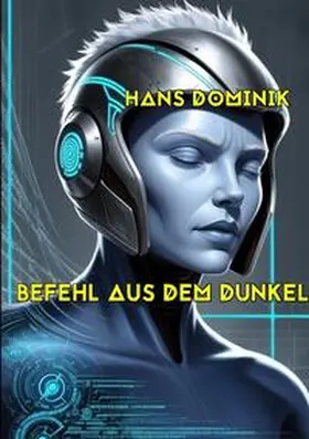 Dominik / Remde |  Befehl aus dem Dunkel | Buch |  Sack Fachmedien