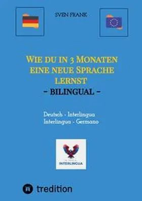 Frank |  Wie du in 3 Monaten eine neue Sprache lernst - bilingual | Buch |  Sack Fachmedien
