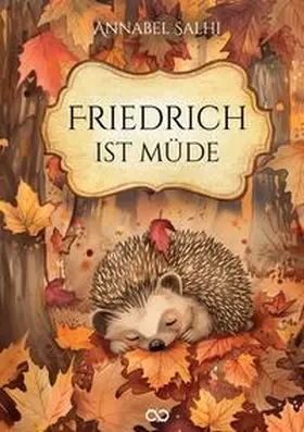 Salhi / Studios |  Friedrich ist müde | Buch |  Sack Fachmedien